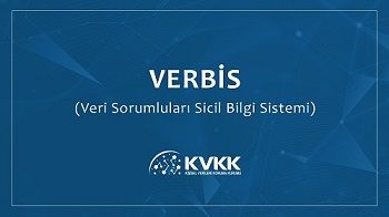 KVKK Verbis’e Kayıt Sürelerinin Uzatılması Hk.